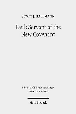 Paul: Servant of the New Covenant