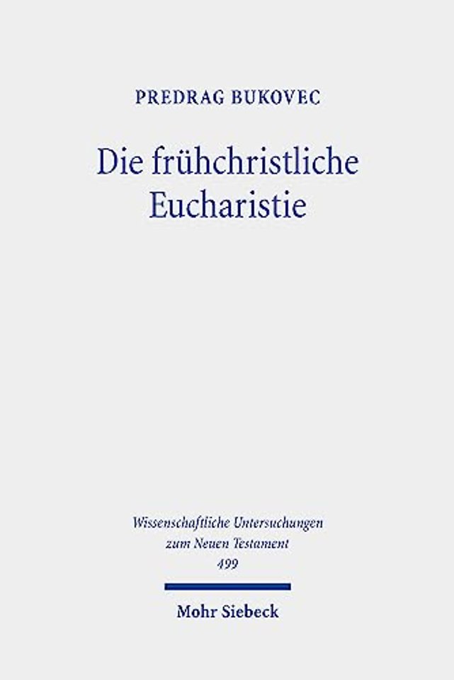 Die fruhchristliche Eucharistie