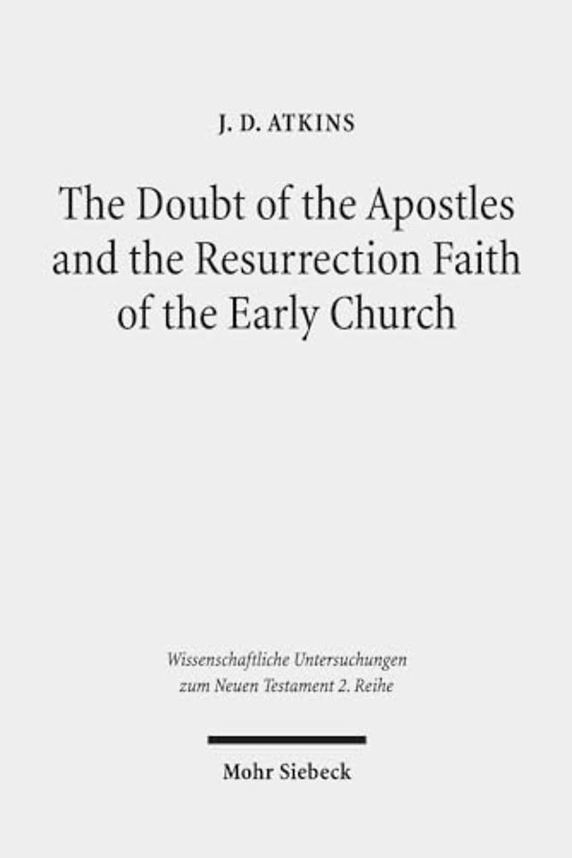 The Doubt of the Apostles and the Resurrection Faith of the Early Church