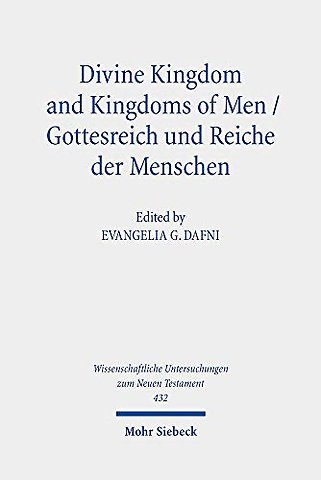 Divine Kingdom and Kingdoms of Men / Gottesreich und Reiche der Menschen