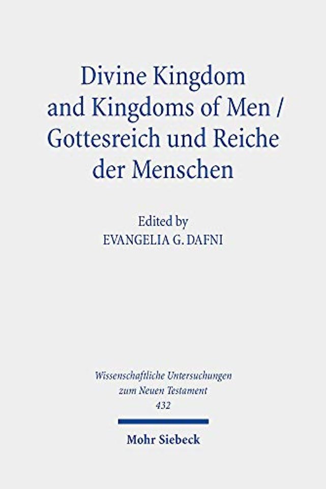 Divine Kingdom and Kingdoms of Men / Gottesreich und Reiche der Menschen
