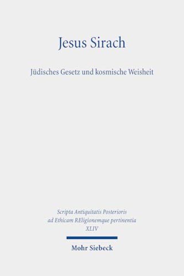 Jesus Sirach, Judisches Gesetz und kosmische Weisheit