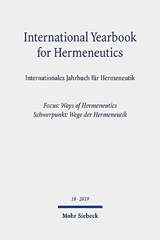International Yearbook for Hermeneutics/Internationales Jahrbuch fur Hermeneutik