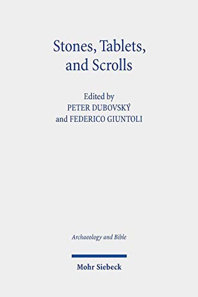 Stones, Tablets, and Scrolls