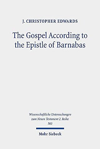 The Gospel According to the Epistle of Barnabas