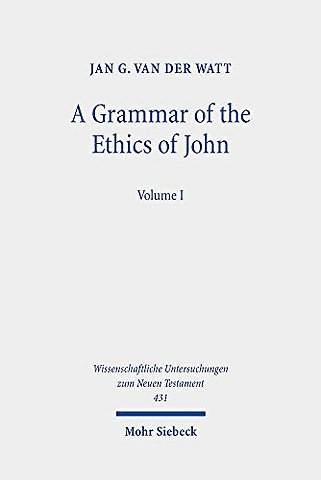 A Grammar of the Ethics of John