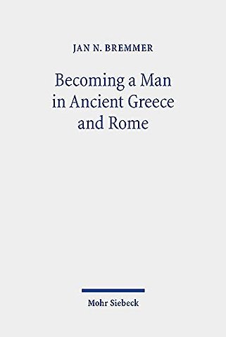 Becoming a Man in Ancient Greece and Rome