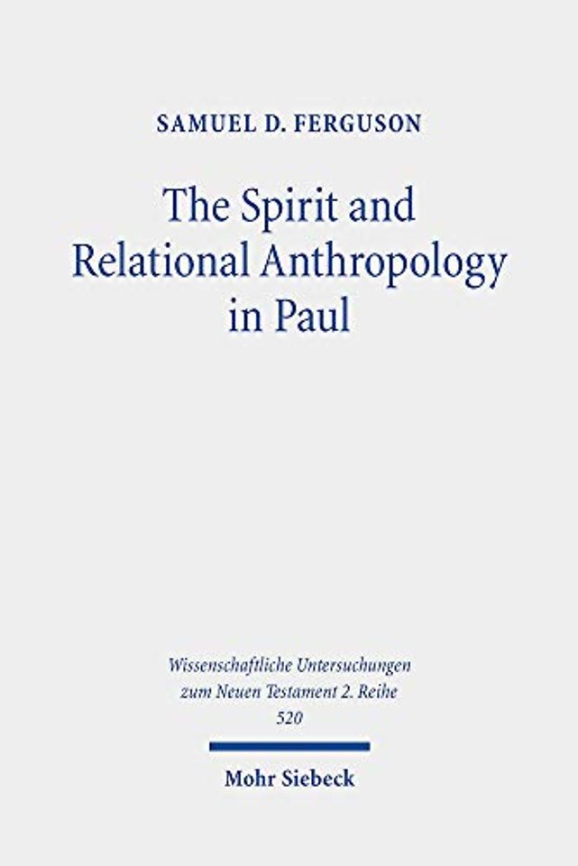 The Spirit and Relational Anthropology in Paul
