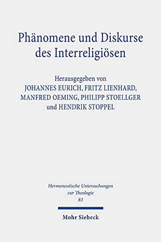 Phanomene und Diskurse des Interreligiosen