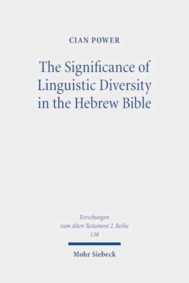 The Significance of Linguistic Diversity in the Hebrew Bible