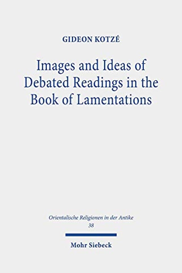 Images and Ideas of Debated Readings in the Book of Lamentations