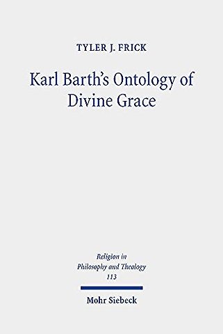 Karl Barth's Ontology of Divine Grace