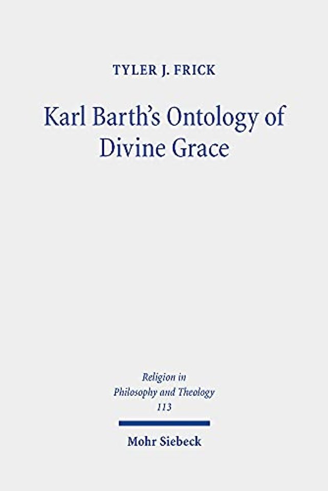Karl Barth's Ontology of Divine Grace
