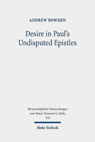 Desire in Paul's Undisputed Epistles