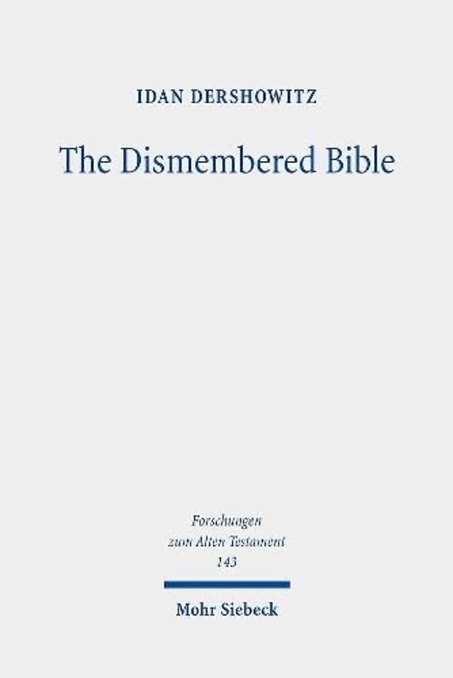 The Dismembered Bible