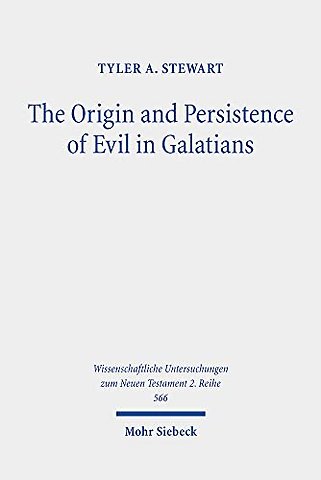 The Origin and Persistence of Evil in Galatians