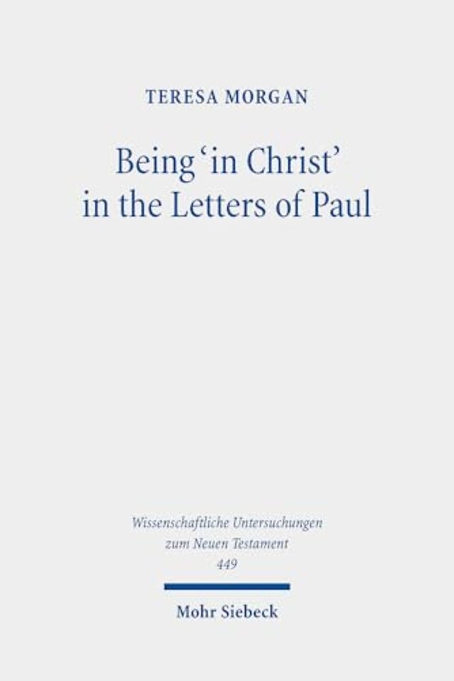 Being 'in Christ' in the Letters of Paul