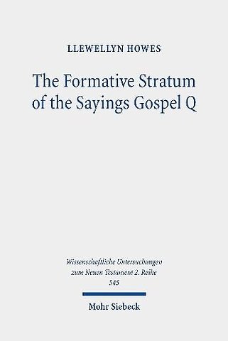 The Formative Stratum of the Sayings Gospel Q