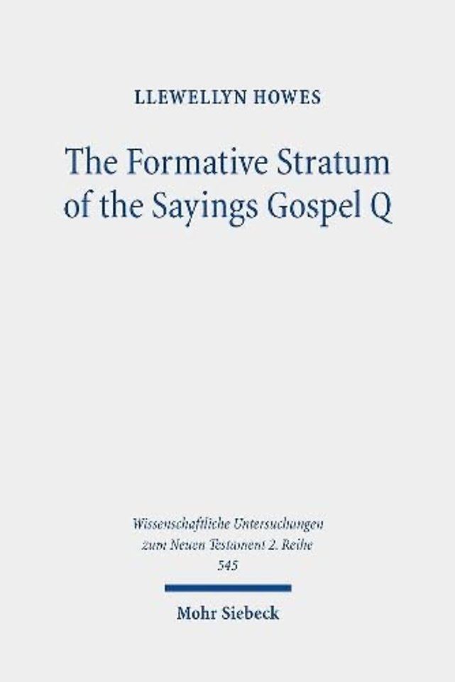 The Formative Stratum of the Sayings Gospel Q