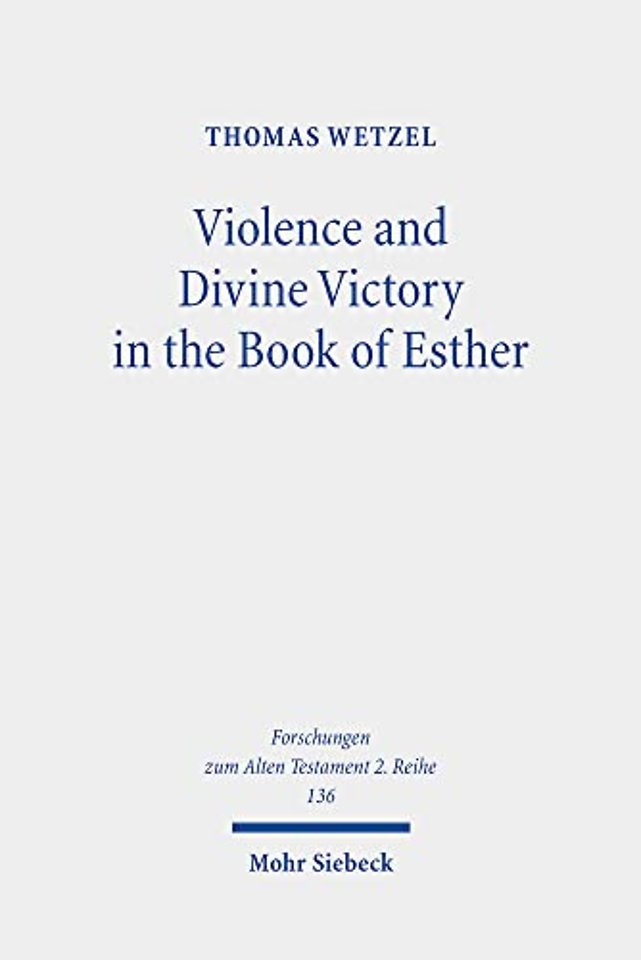 Violence and Divine Victory in the Book of Esther