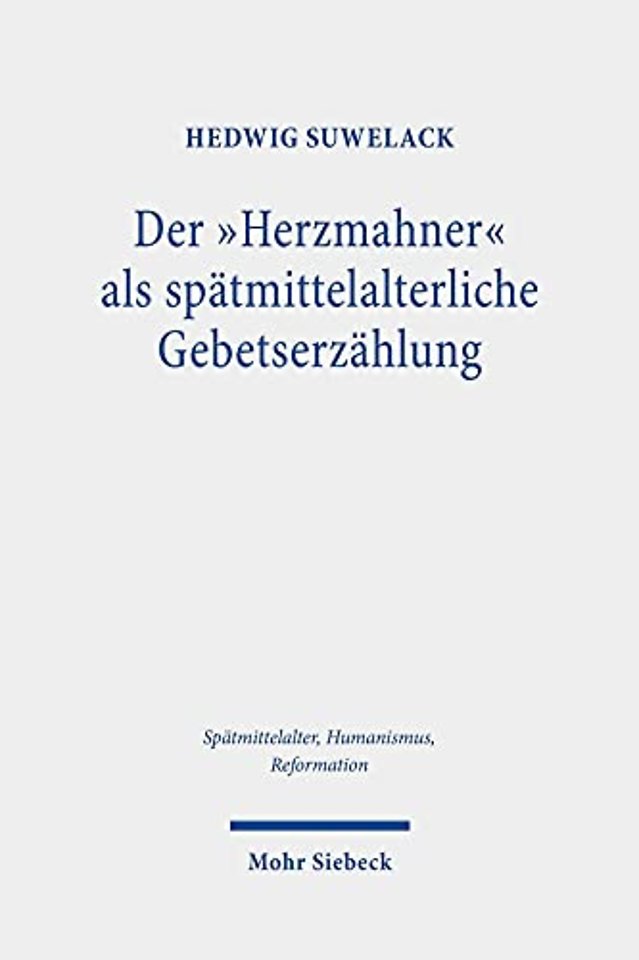 Der "Herzmahner" als spatmittelalterliche Gebetserzahlung