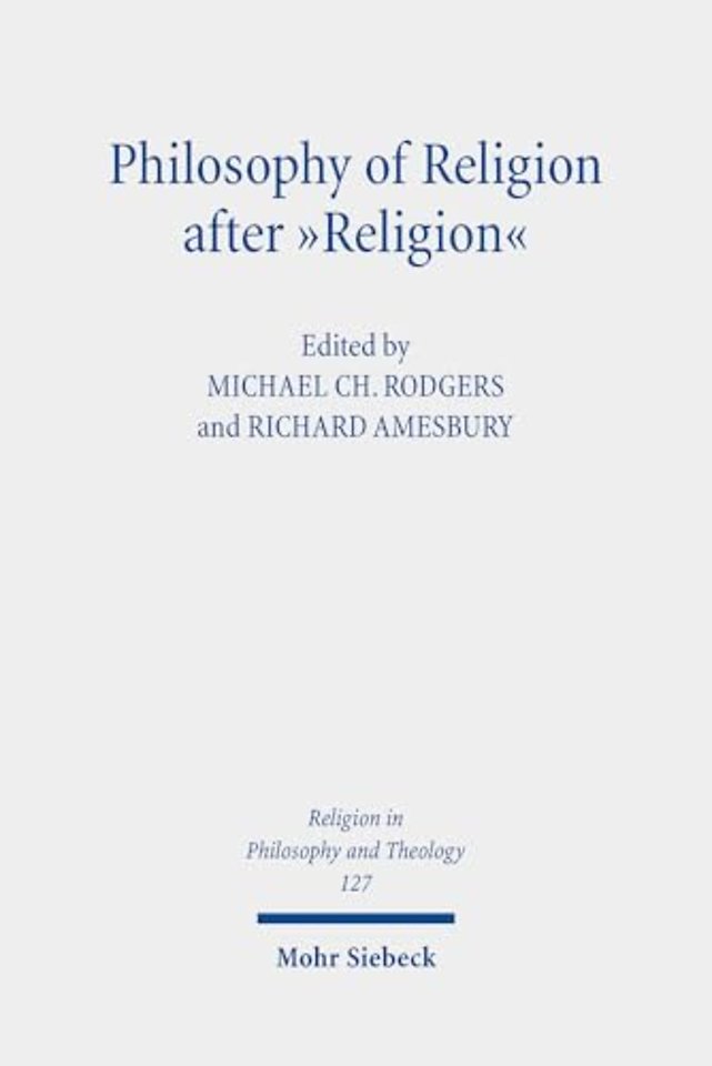 Philosophy of Religion after "Religion"