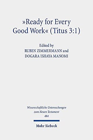 "Ready for Every Good Work" (Titus 3:1)