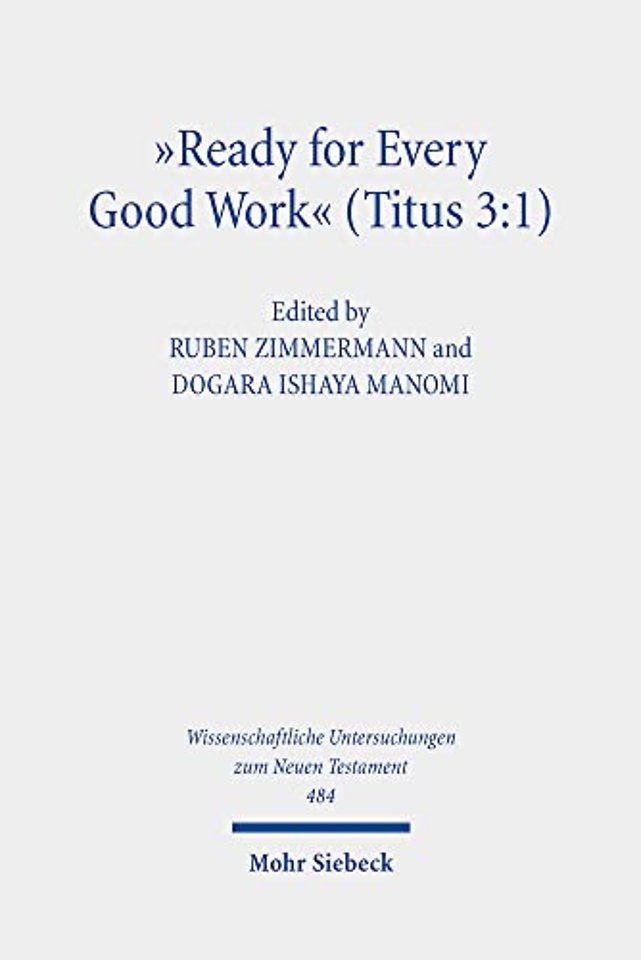 "Ready for Every Good Work" (Titus 3:1)