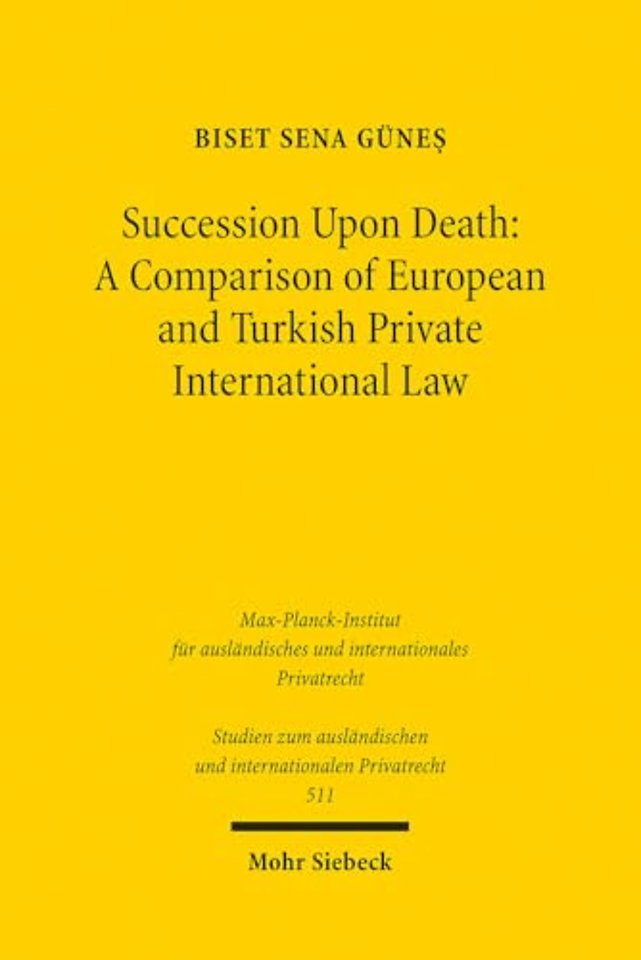 Succession Upon Death: A Comparison of European and Turkish Private International Law