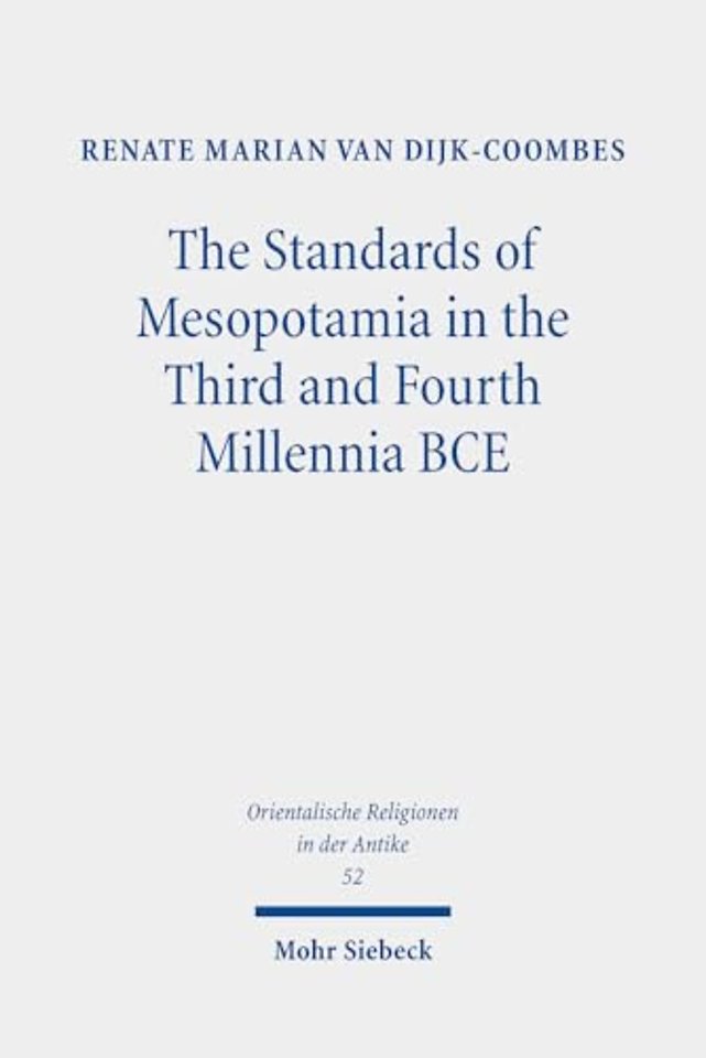 The Standards of Mesopotamia in the Third and Fourth Millennia BCE
