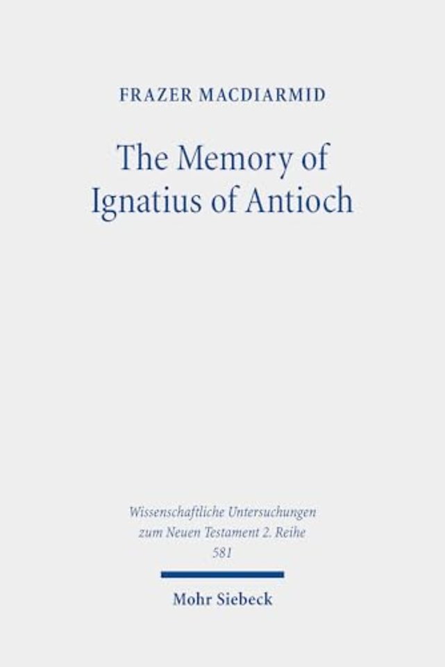 The Memory of Ignatius of Antioch