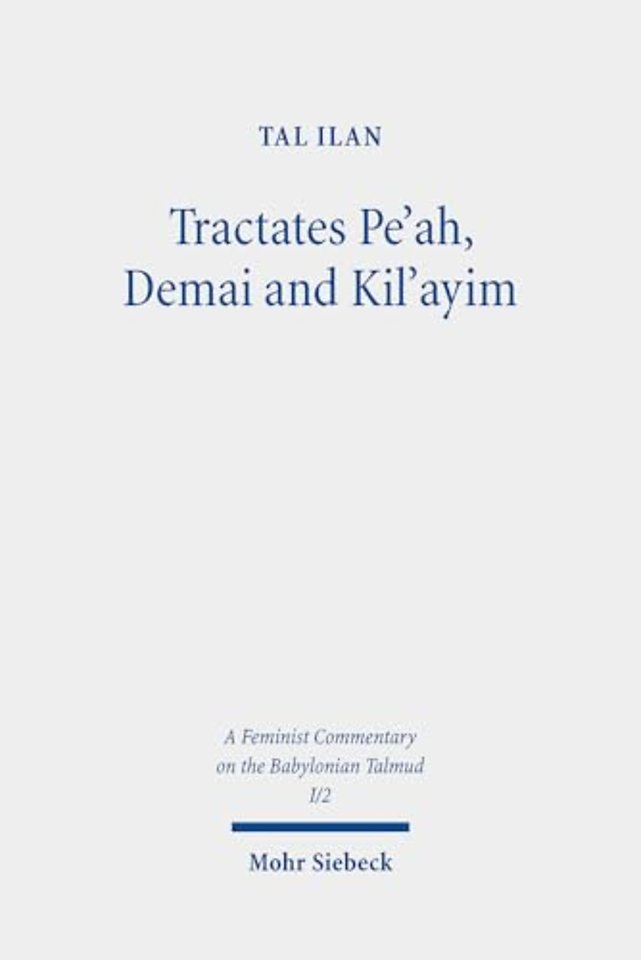 Tractates Pe'ah, Demai and Kil'ayim