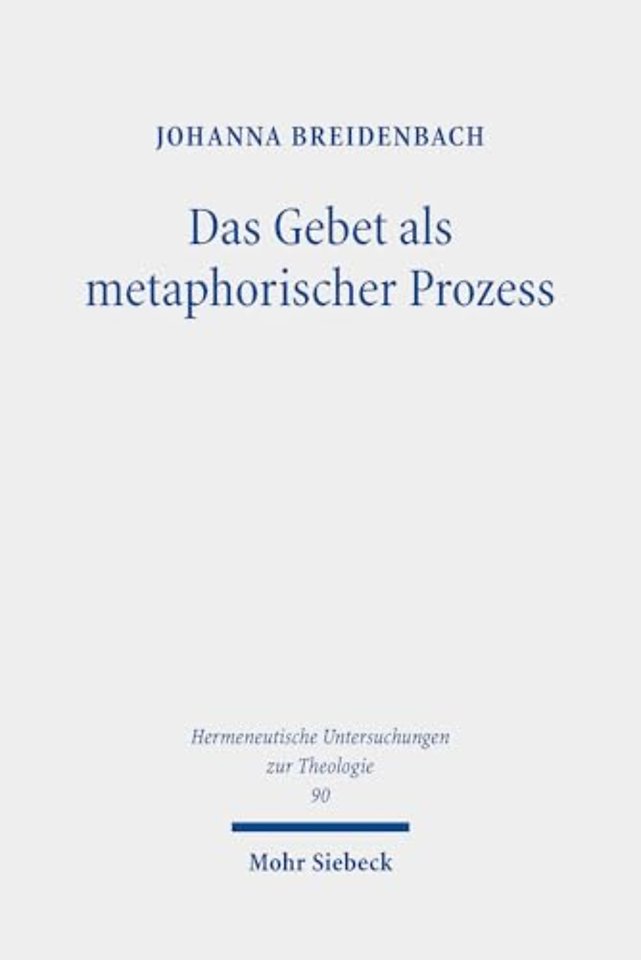 Das Gebet als metaphorischer Prozess