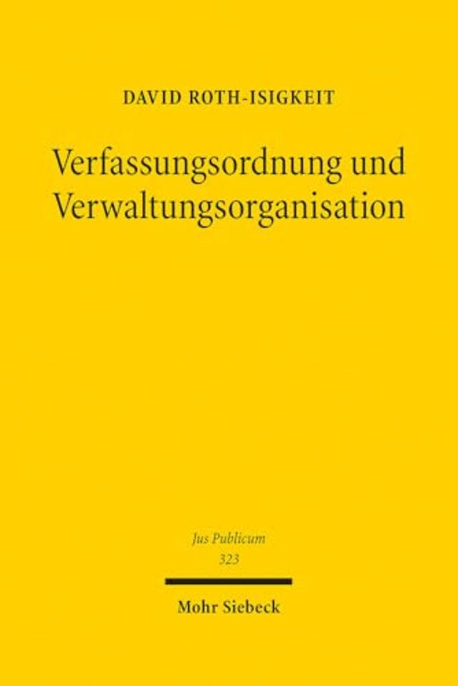 Verfassungsordnung und Verwaltungsorganisation