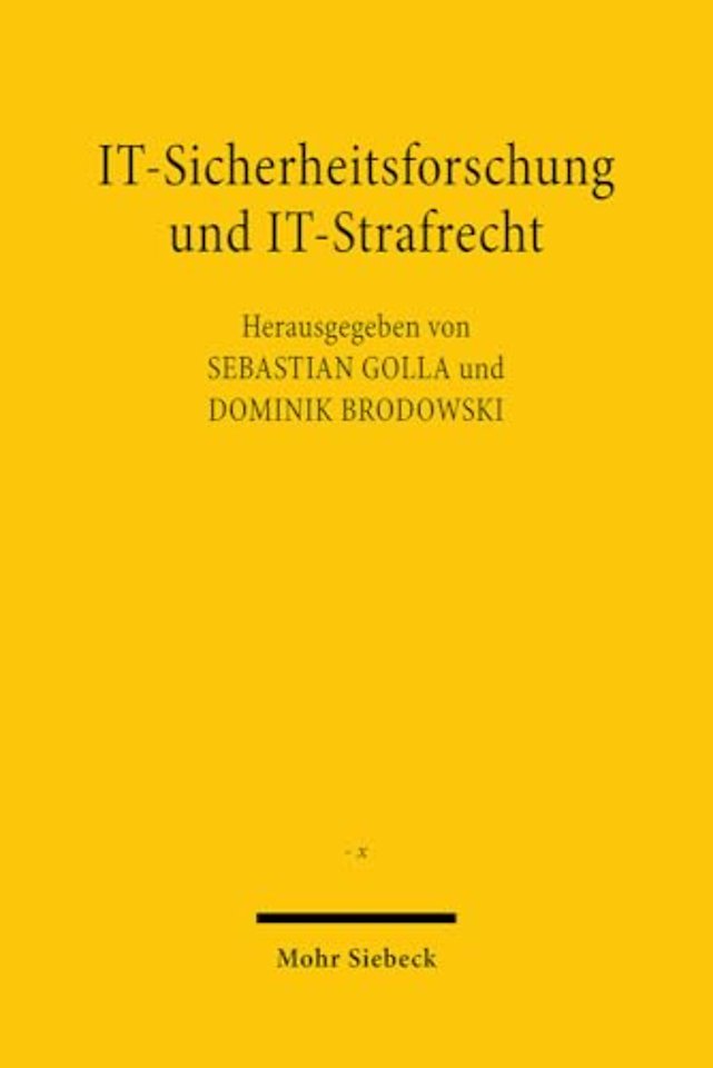 IT-Sicherheitsforschung und IT-Strafrecht