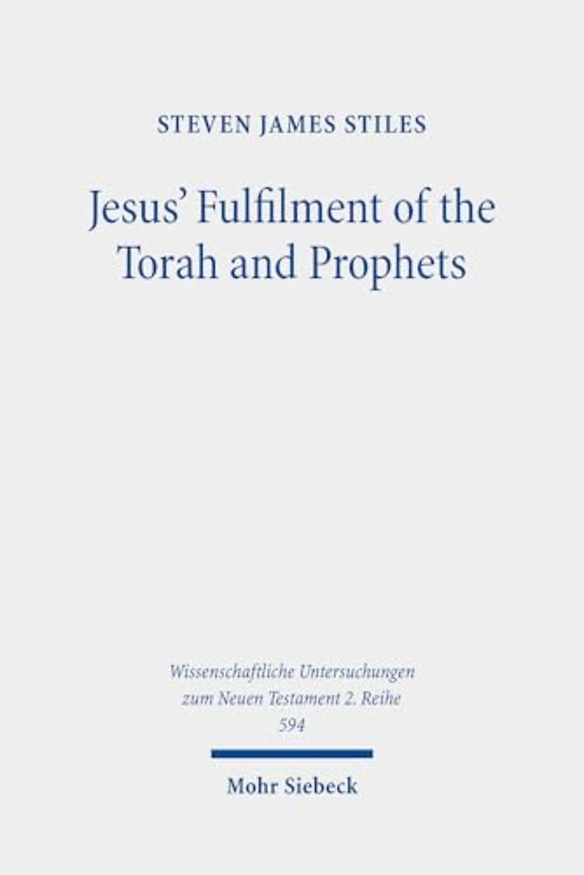 Jesus' Fulfilment of the Torah and Prophets