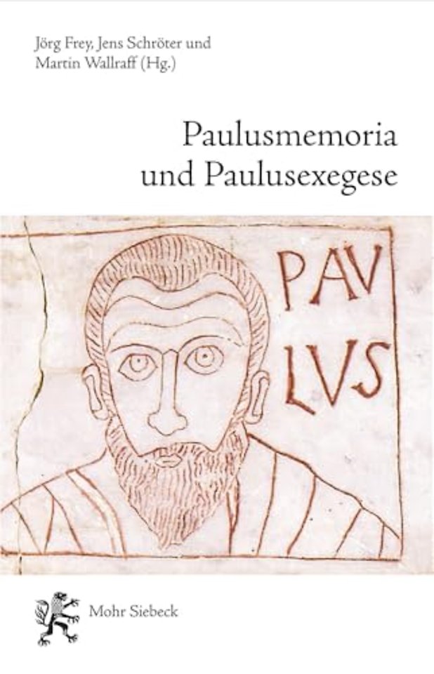 Paulusmemoria und Paulusexegese