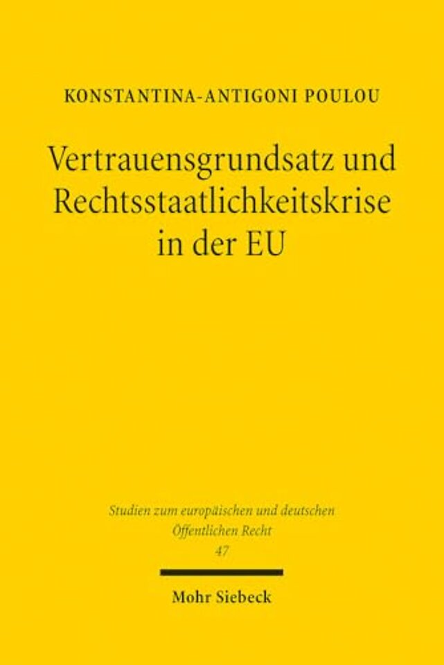 Vertrauensgrundsatz und Rechtsstaatlichkeitskrise in der EU