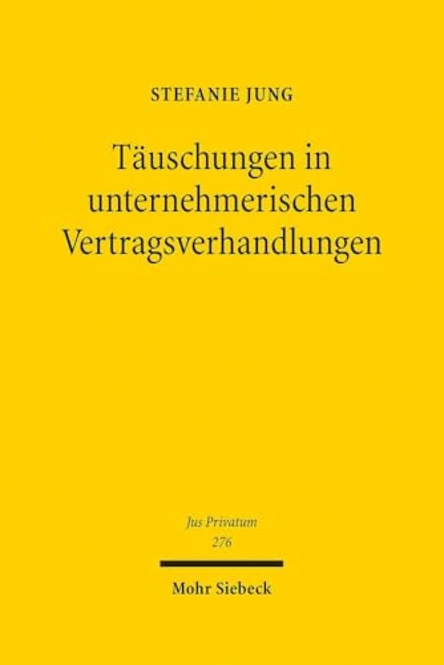 Tauschungen in unternehmerischen Vertragsverhandlungen