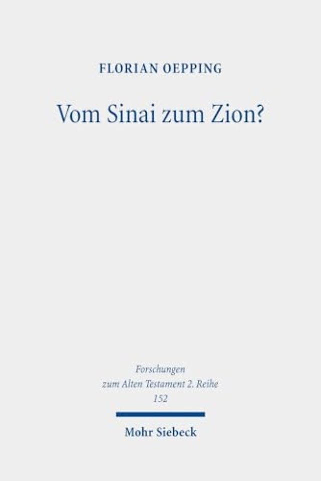 Vom Sinai zum Zion?