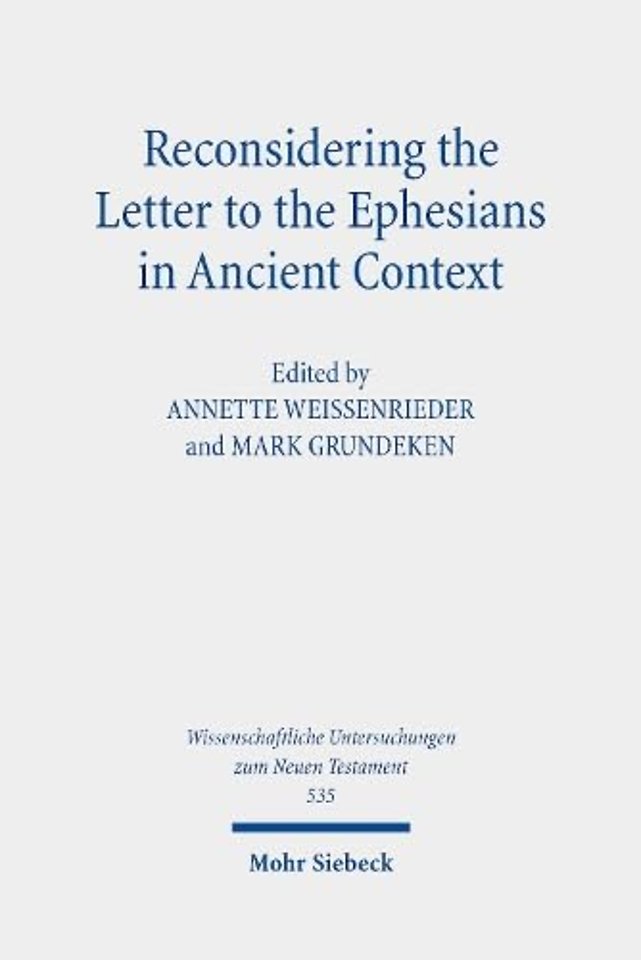 Reconsidering the Letter to the Ephesians in Ancient Context