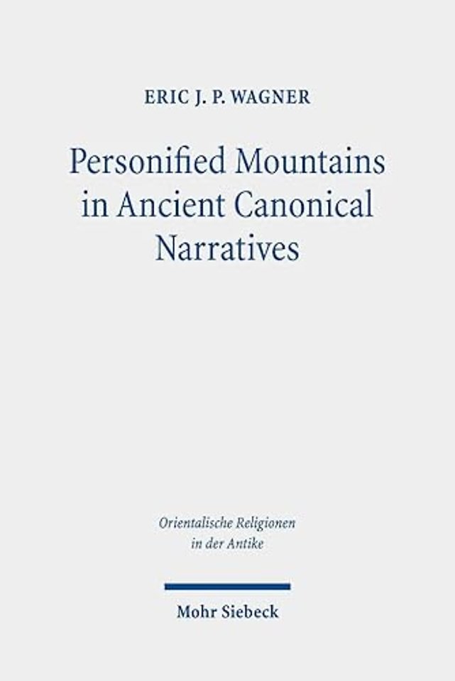 Personified Mountains in Ancient Canonical Narratives
