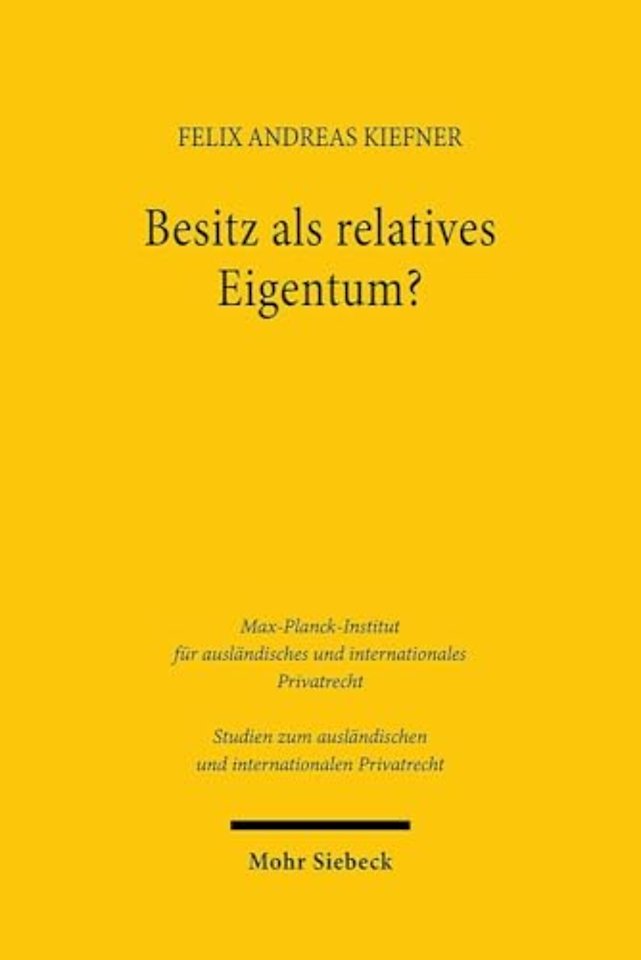 Besitz als relatives Eigentum?