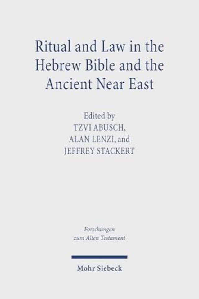 Ritual and Law in the Hebrew Bible and the Ancient Near East