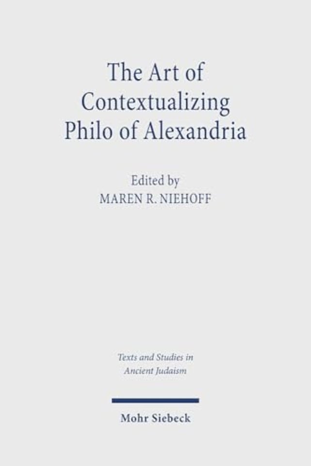 The Art of Contextualizing Philo of Alexandria