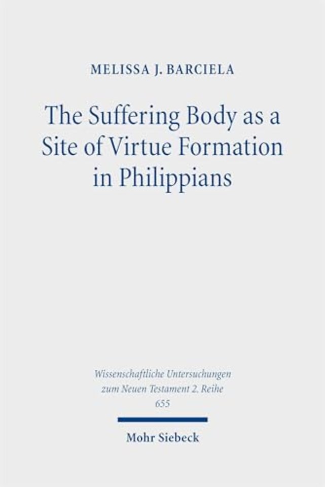 The Suffering Body as a Site of Virtue Formation in Philippians