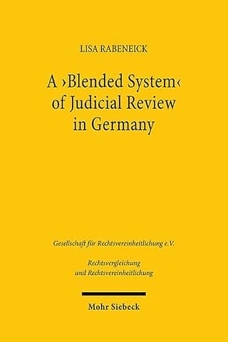 A 'Blended System' of Judicial Review in Germany