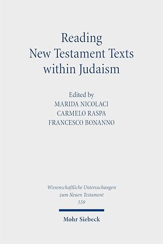 Reading New Testament Texts within Judaism