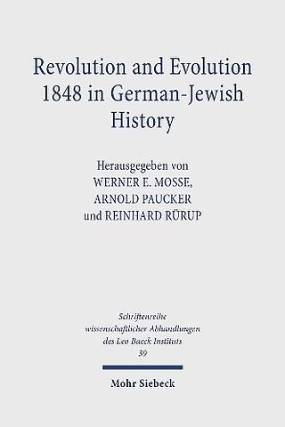 Revolution and Evolution 1848 in German-Jewish History