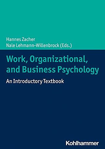 Work, Organizational and Business Psychology: An Introductor